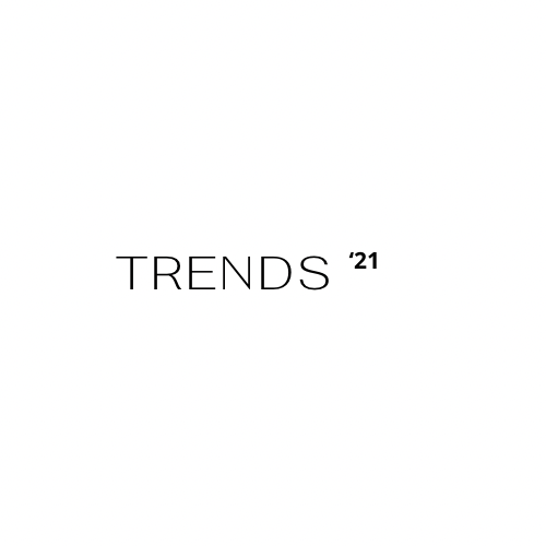 Trends’21